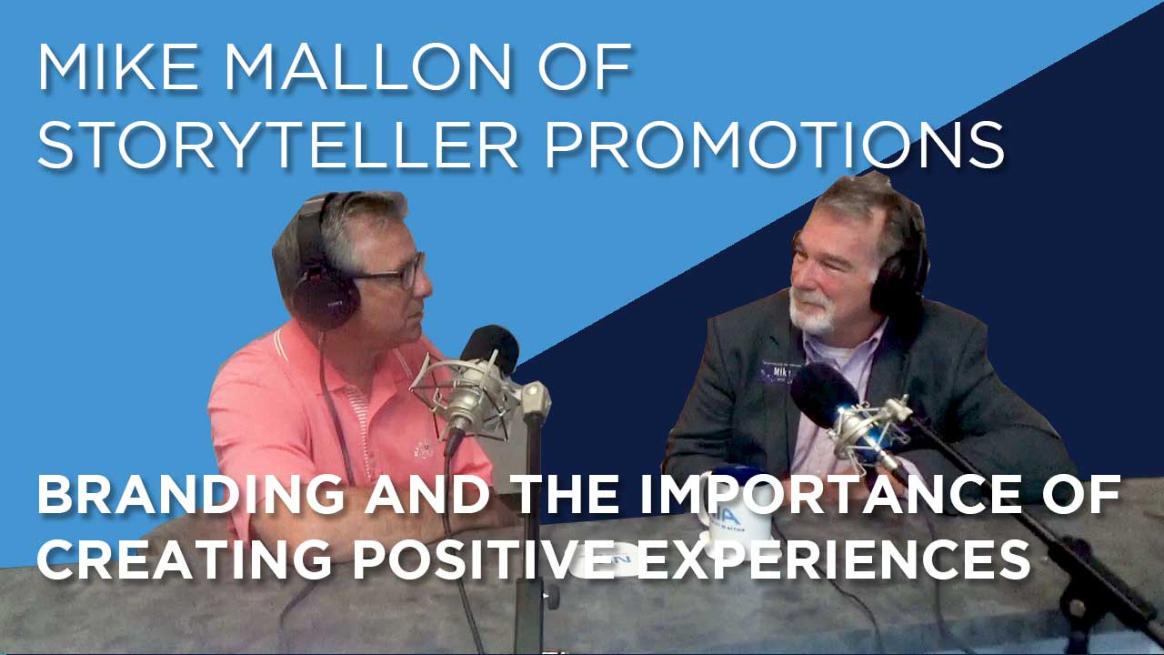 Mike Mallon | Branding and The Importance of  Creating Positive Experiences