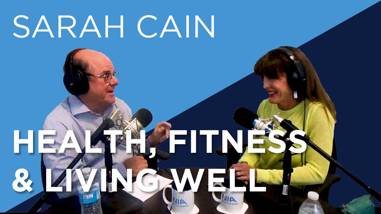 Sarah Cain on Health, Fitness and Living Well