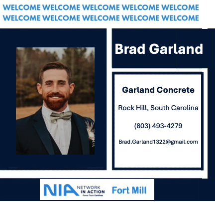 Please help me welcome Brad Garland of Garland Concrete as the newest member of the Network in Action, Power Team Carolinas family!