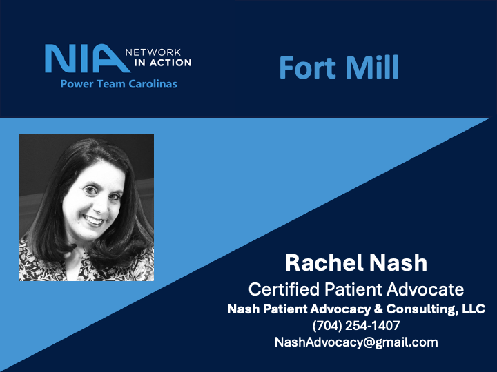 🌟 Please help us welcome Rachel Nash to the NIA Power Team Carolinas family! 🌟We’re thrilled to have Rachel Nash, a Certified Patient Advocate and the driving force behind Nash Patient Advocacy & Consulting, LLC, join our Fort Mill chapter. Rachel’s passion for helping patients navigate healthcare systems with care and compassion is nothing short of inspiring. Her expertise is sure to bring immense value to our network of professionals.💼 Contact Rachel:📞 (704) 254-1407📧 NashAdvocacy@gmail.com🚀 Let’s connect and collaborate as we empower one another to grow, succeed, and make a difference. Welcome aboard, Rachel! 🎉📍 #NIAPowerTeamCarolinas #WelcomeToNIA #NetworkingThatWorks #FortMillBusiness #PatientAdvocacy #SmallBusinessGrowth