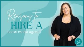 Save Time & Make More Money | 4 Reasons to Hire A Social Media Agency - Tara Lynn Media