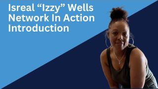 Isreal “Izzy” Wells Introduction