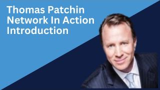 Thomas Patchin Introduction