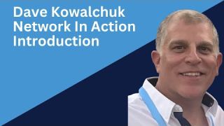 Dave Kowalchuk Introduction